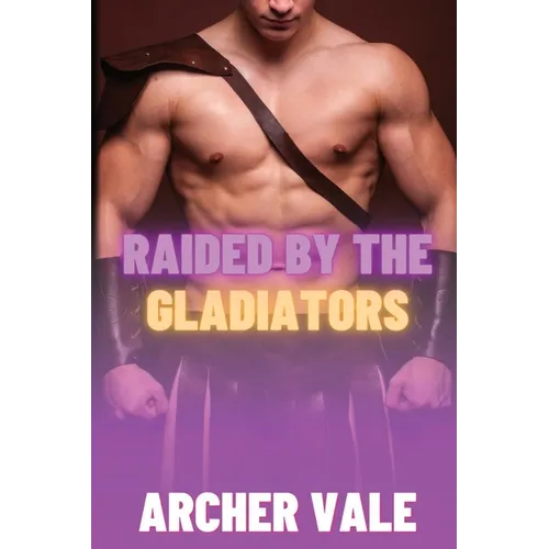 Raided by the Gladiators