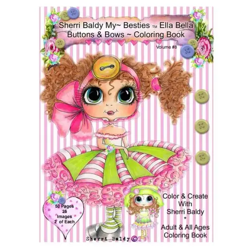 Sherri Baldy My-Besties Ella Bella Buttons And Bows Coloring Book