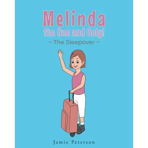 Melinda the One and Only: The Sleepover