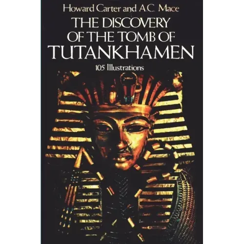 The Discovery of the Tomb of Tutankhamen