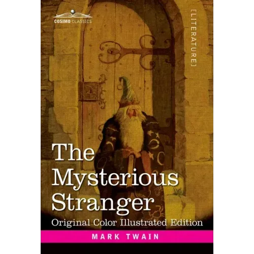 The Mysterious Stranger: A Romance