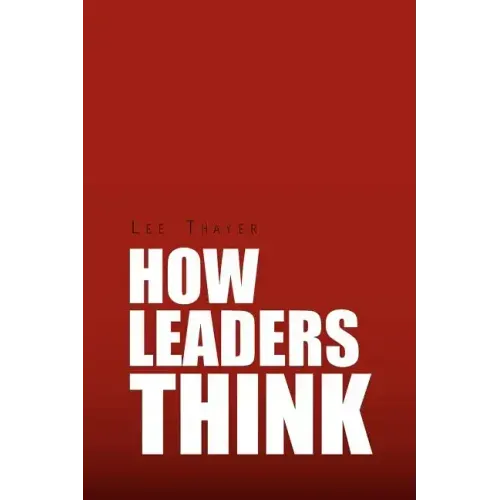 How Leaders Think