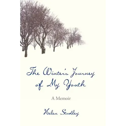 The Winter's Journey of My Youth: A Memoir