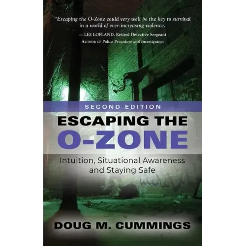 Escaping the O-Zone: Intuition, Situational Awareness, and Staying Safe