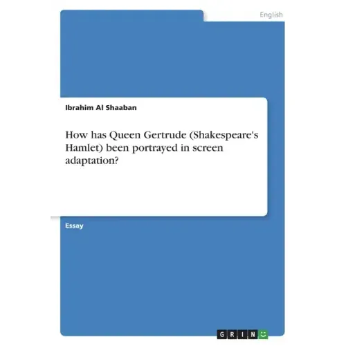 How has Queen Gertrude (Shakespeare's Hamlet) been portrayed in screen adaptation?