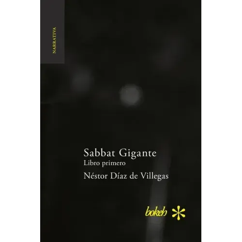 Sabbat Gigante. Libro primero: Hojas de Rábano