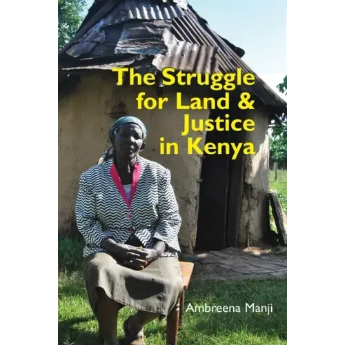 The Struggle for Land and Justice in Kenya