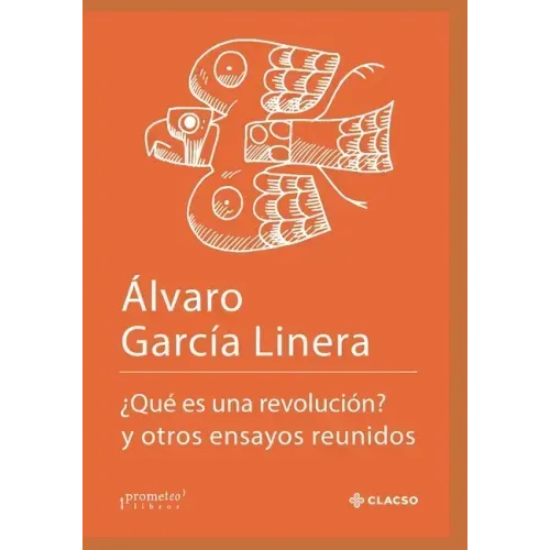 ¿Qué es una revolución?: Y otros ensayos reunidos
