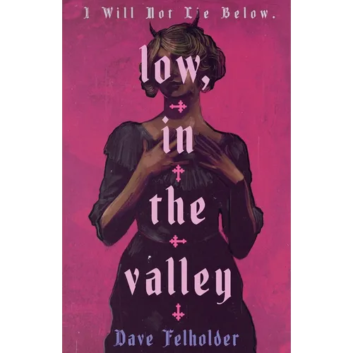Low, In The Valley