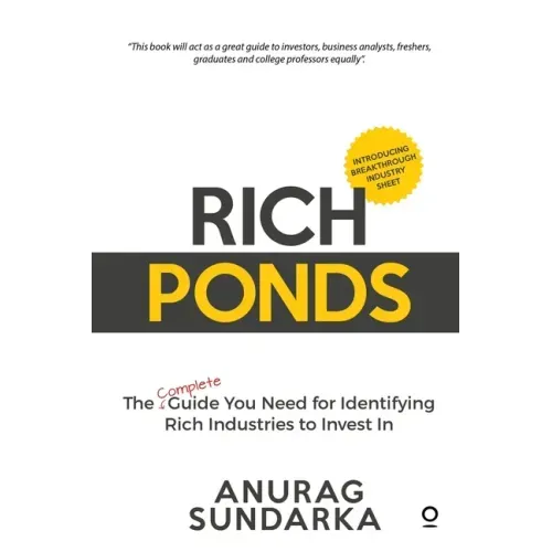Rich Ponds: The Complete Guide You Need for Identifying Rich Industries to Invest In