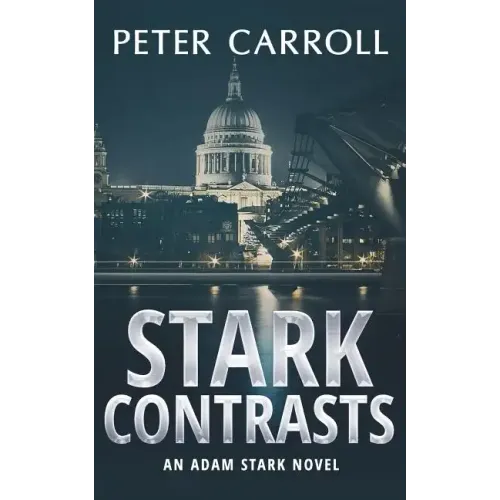 Stark Contrasts: An Adam Stark novel