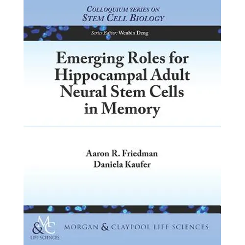 Emerging Roles for Hippocampal Adult Neural Stem Cells in Memory