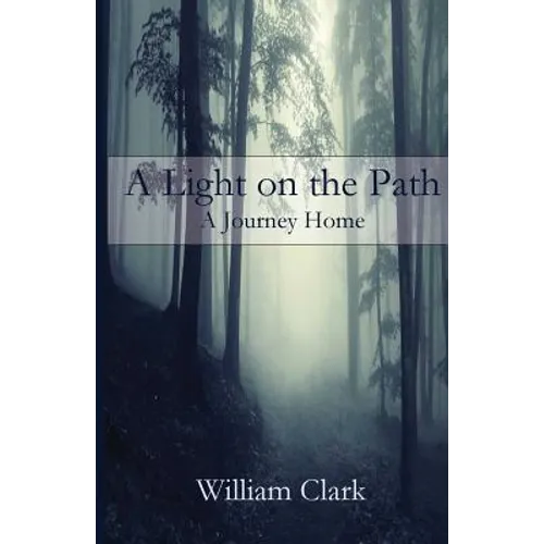 A Light on the Path: A Journey Home