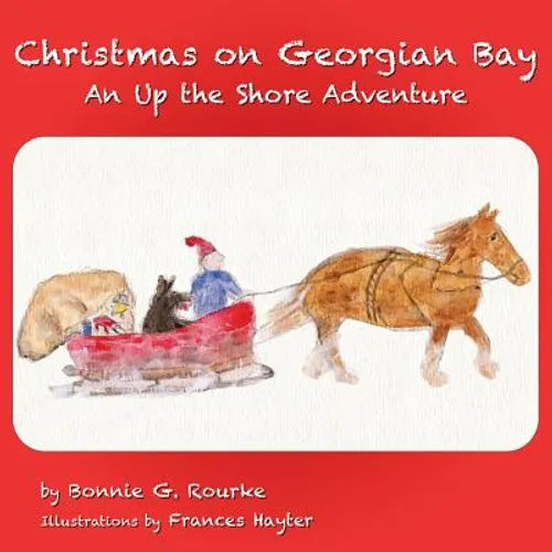 Christmas on Georgian Bay: An Up the Shore Adventure