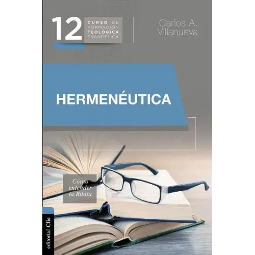 Hermenéutica, Cómo Entender La Biblia