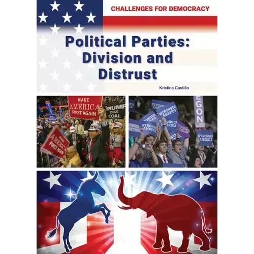 Political Parties: Division and Distrust