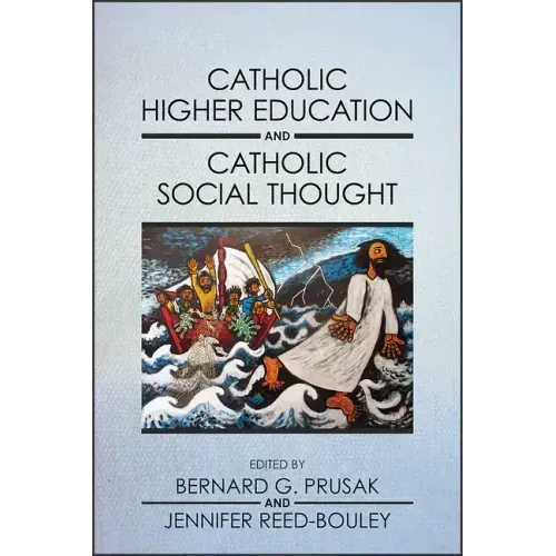 Catholic Higher Education and Catholic Social Thought