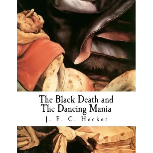 The Black Death and the Dancing Mania