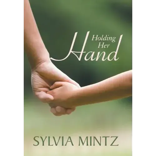 Holding Her Hand