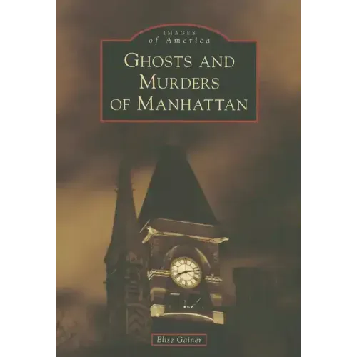 Ghosts and Murders of Manhattan