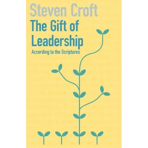 The Gift of Leadership
