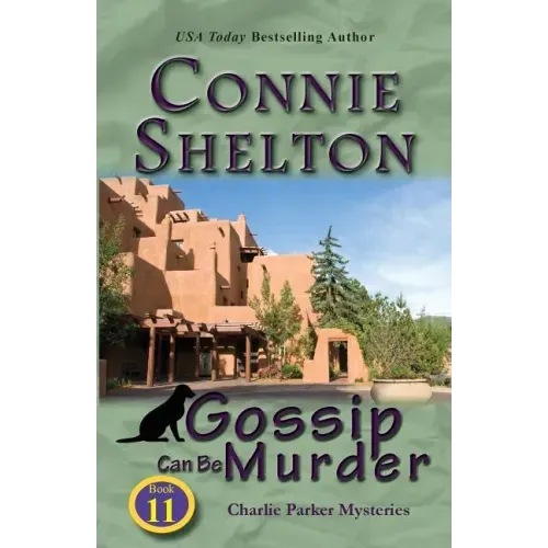 Gossip Can Be Murder: Charlie Parker Mysteries, Book 11