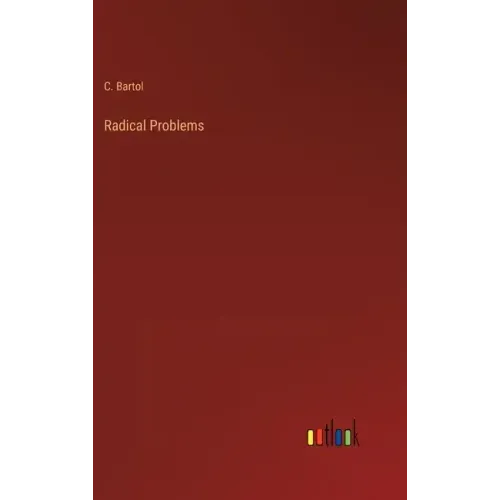 Radical Problems