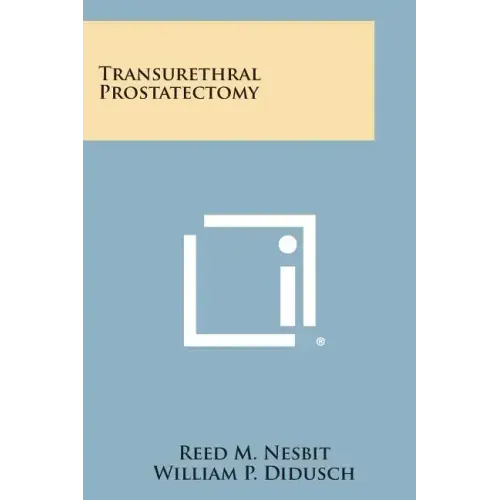 Transurethral Prostatectomy