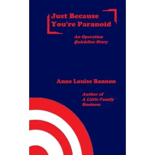 Just Because You're Paranoid