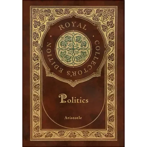 Politics (Royal Collector's Edition) (Case Laminate Hardcover with Jacket)
