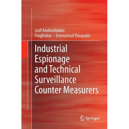 Industrial Espionage and Technical Surveillance Counter Measurers