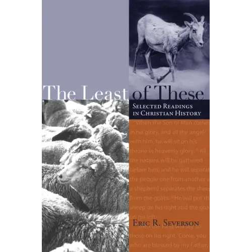 The Least of These: Selected Readings in Christian History