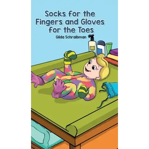 Socks for the Fingers and Gloves for the Toes