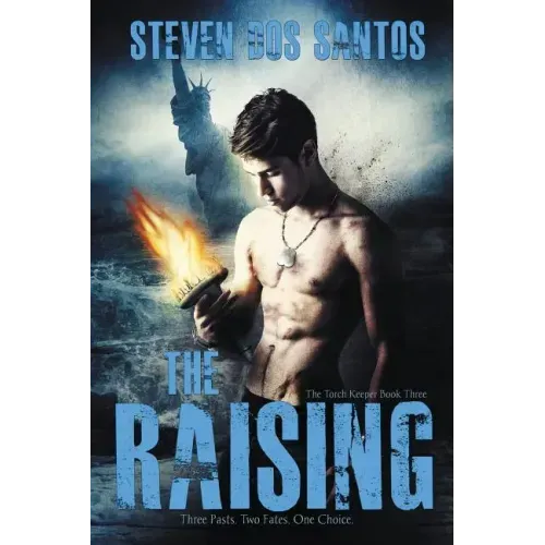 The Raising: The Torch Keeper Book Three