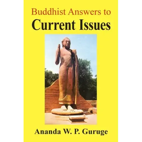 Buddhist Answers to Current Issues: Studies in Socially Engaged Humanistic Buddhism