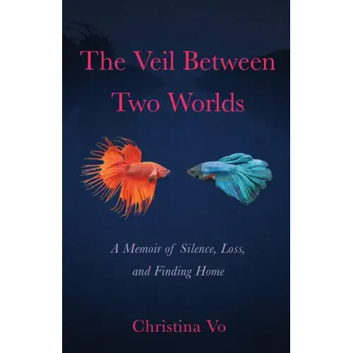 The Veil Between Two Worlds: A Memoir of Silence, Loss, and Finding Home