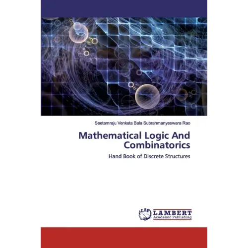 Mathematical Logic And Combinatorics