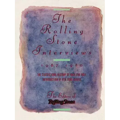 The Rolling Stone Interviews: 1967-1980
