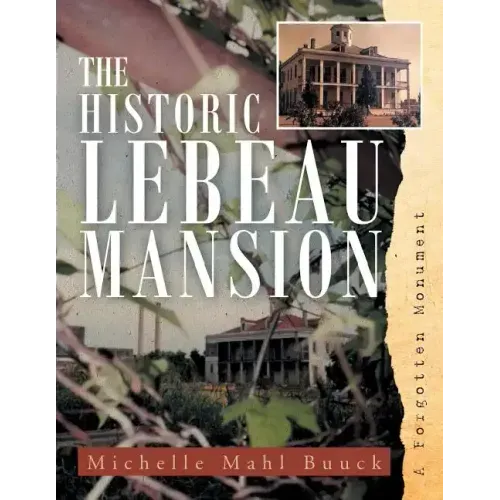 The Historic Lebeau Mansion