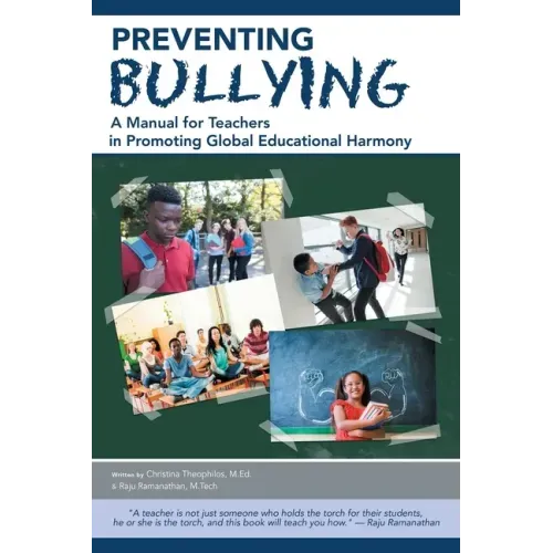 Preventing Bullying: A Manual for Teachers in Promoting Global Educational Harmony