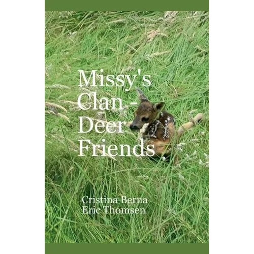 Missy's Clan - Deer Friends