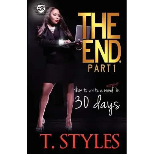 The End. How To Write A BestSeller In 30 Days