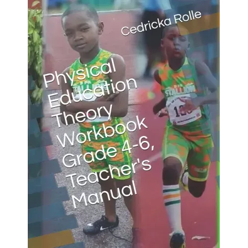 Physical Education Theory Workbook Grade 4-6, Teacher's Manual