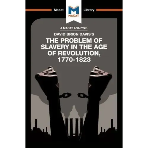 An Analysis of David Brion Davis's the Problem of Slavery in the Age of Revolution, 1770-1823