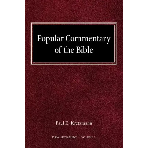 Popular Commentary of the Bible New Testament Volume 2