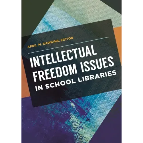 Intellectual Freedom Issues in School Libraries