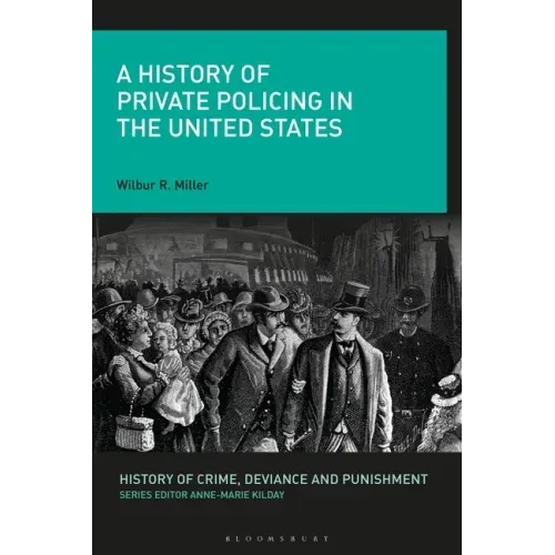 A History of Private Policing in the United States