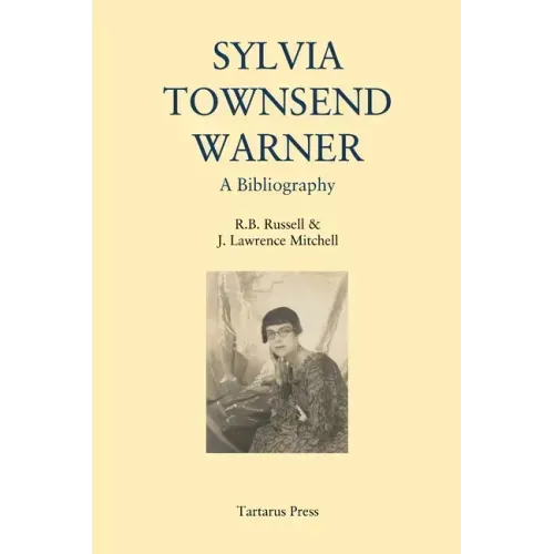 Sylvia Townsend Warner: A Bibliography