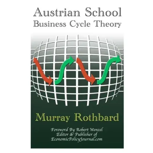Austrian School Business Cycle Theory