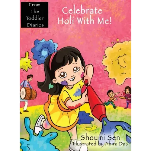 Celebrate Holi With Me!